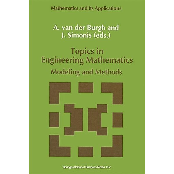 Topics in Engineering Mathematics / Mathematics and Its Applications Bd.81