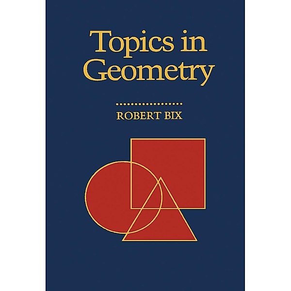 Topics in Geometry, Robert Bix