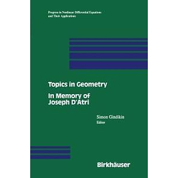 Topics in Geometry / Progress in Nonlinear Differential Equations and Their Applications Bd.20