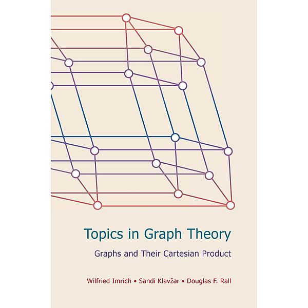 Topics in Graph Theory, Wilfried Imrich, Sandi Klavzar, Douglas F Rall