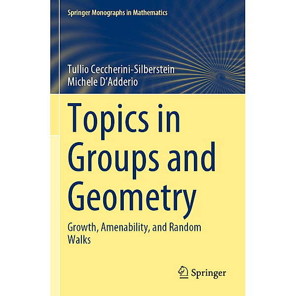 Topics in Groups and Geometry, Tullio Ceccherini-Silberstein, Michele D'Adderio