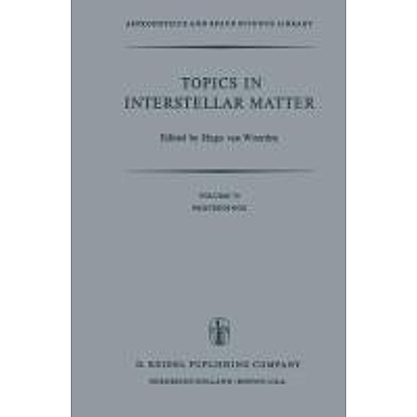 Topics in Interstellar Matter / Astrophysics and Space Science Library Bd.70