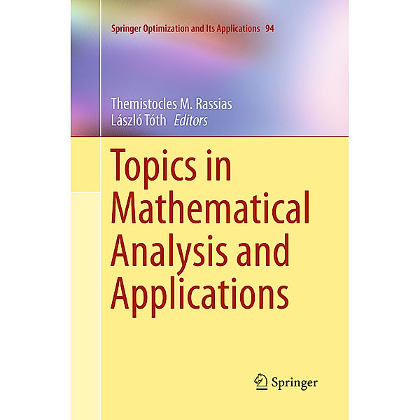 Topics in Mathematical Analysis and Applications