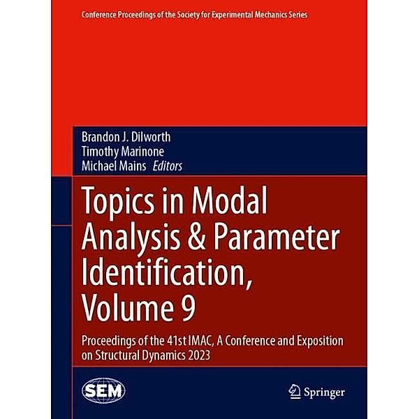Topics in Modal Analysis & Parameter Identification, Volume 9