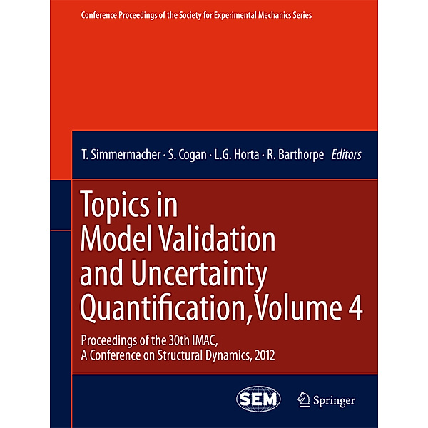 Topics in Model Validation and Uncertainty Quantification, Volume 4