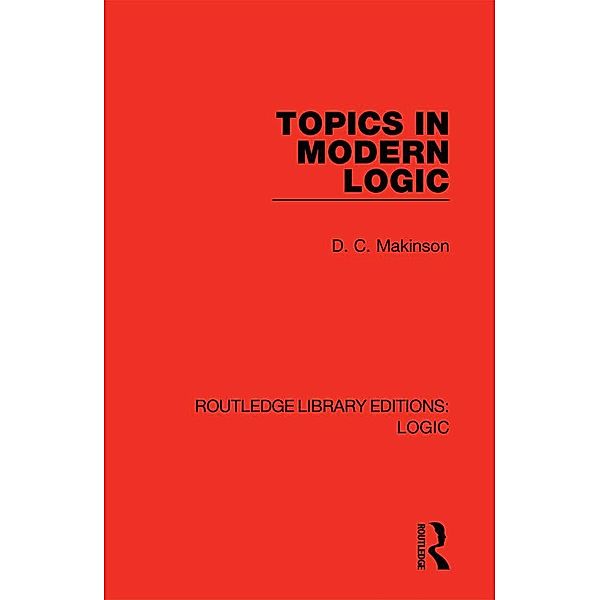 Topics in Modern Logic, D. C. Makinson