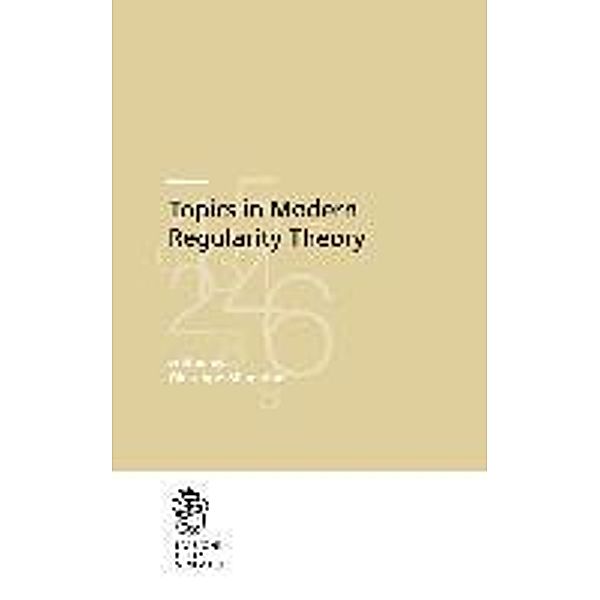Topics in Modern Regularity Theory / Publications of the Scuola Normale Superiore Bd.13