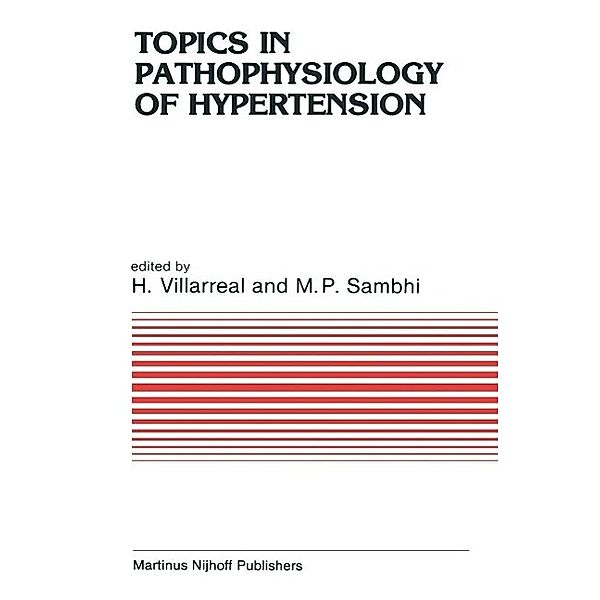 Topics in Pathophysiology of Hypertension / Developments in Cardiovascular Medicine Bd.30