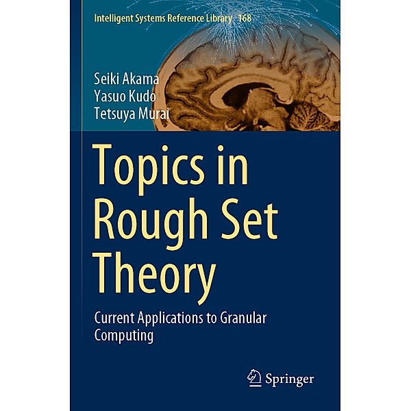 Topics in Rough Set Theory, Seiki Akama, Yasuo Kudo, Tetsuya Murai