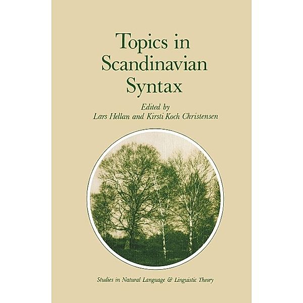 Topics in Scandinavian Syntax / Studies in Natural Language and Linguistic Theory Bd.5