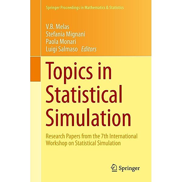 Topics in Statistical Simulation / Springer Proceedings in Mathematics & Statistics Bd.114
