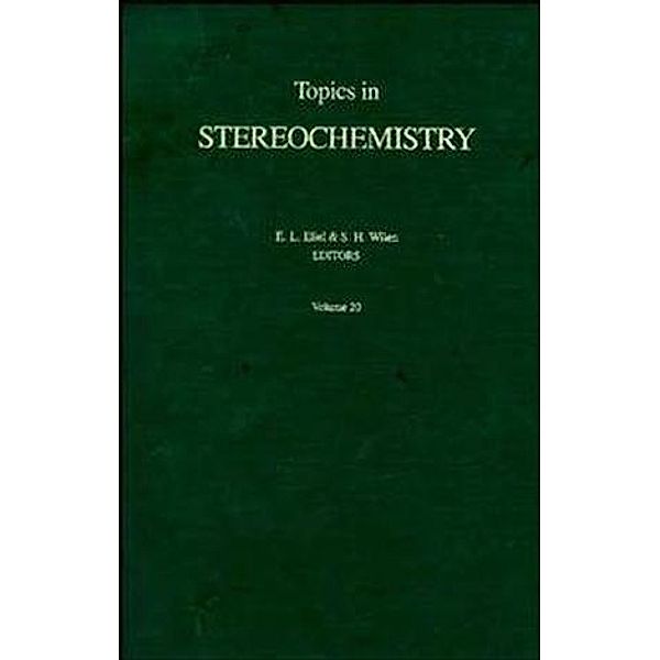 Topics in Stereochemistry, Volume 20 / Topics in Stereochemistry Bd.20