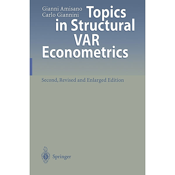 Topics in Structural VAR Econometrics, Gianni Amisano, Carlo Giannini