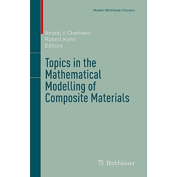 Topics in the Mathematical Modelling of Composite Materials / Modern Birkhäuser Classics