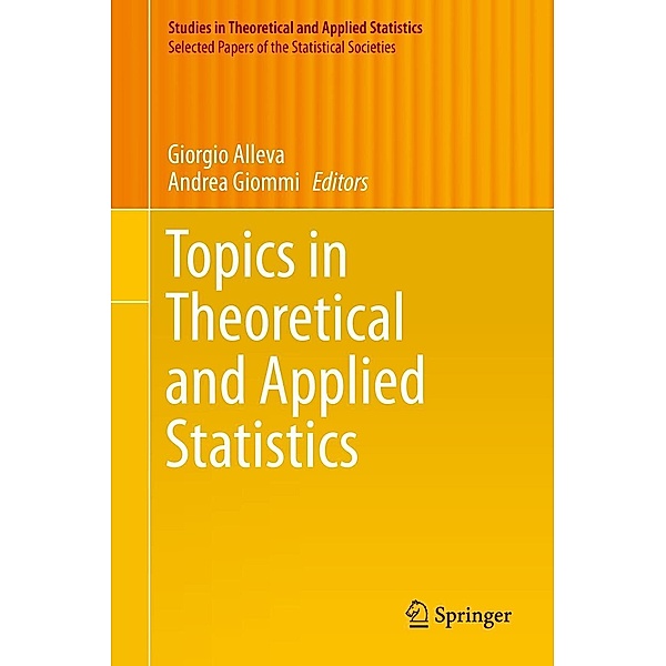 Topics in Theoretical and Applied Statistics / Studies in Theoretical and Applied Statistics