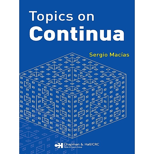 Topics on Continua, Sergio Macias