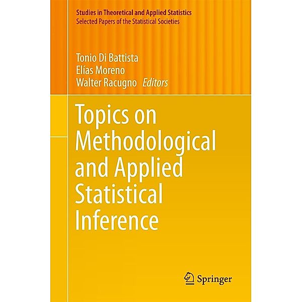 Topics on Methodological and Applied Statistical Inference / Studies in Theoretical and Applied Statistics