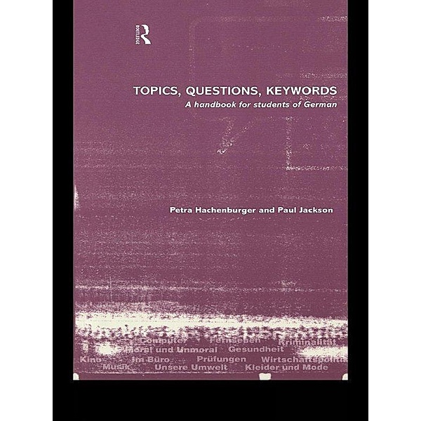 Topics, Questions, Key Words, Petra Hachenburger, Paul Jackson
