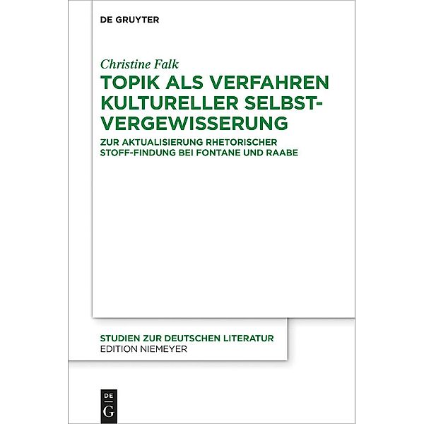 Topik als Verfahren kultureller Selbstvergewisserung / Studien zur deutschen Literatur, Christine Falk