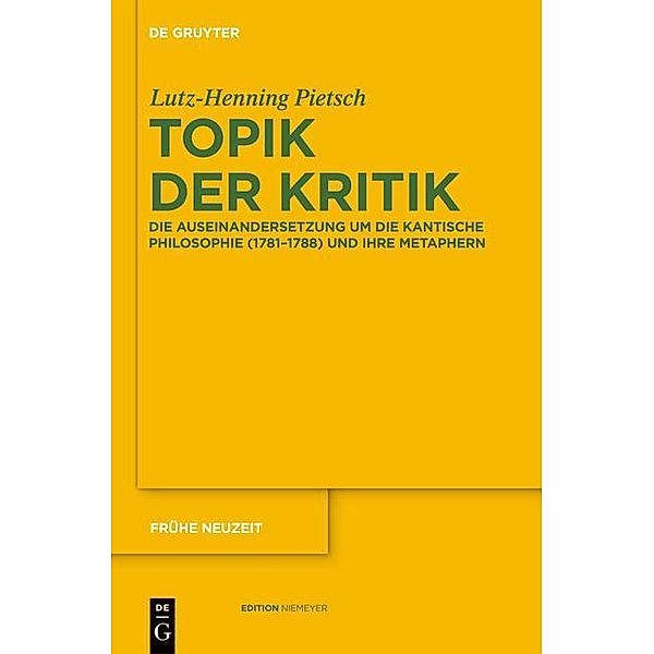 Topik der Kritik / Frühe Neuzeit Bd.150, Lutz-Henning Pietsch