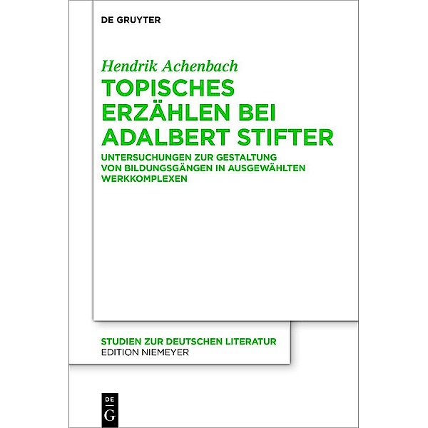 Topisches Erzählen bei Adalbert Stifter, Hendrik Achenbach