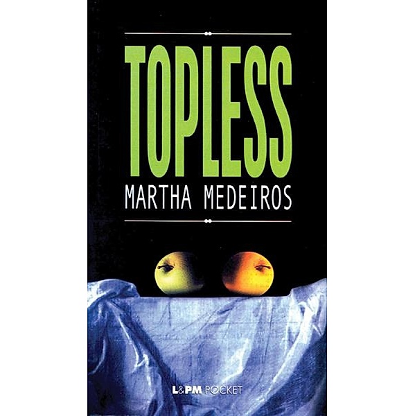 Topless, Martha Medeiros
