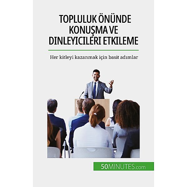 Topluluk önünde konusma ve dinleyicileri etkileme, Nicolas Martin