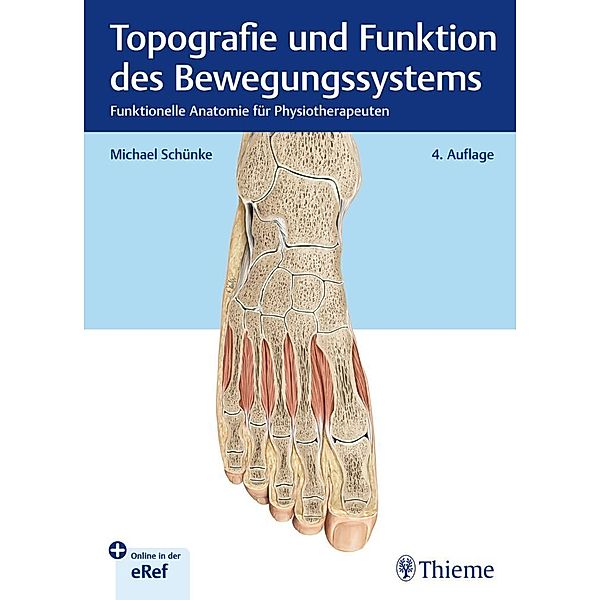 Topografie und Funktion des Bewegungssystems, Michael Schünke