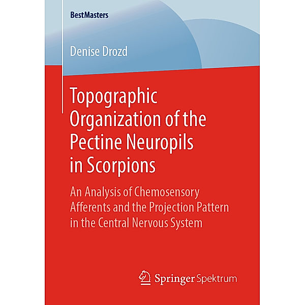 Topographic Organization of the Pectine Neuropils in Scorpions, Denise Drozd