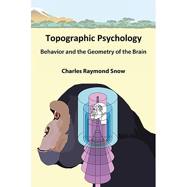 Topographic Psychology, Charles Raymond Snow
