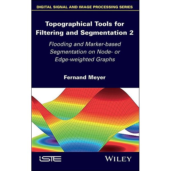 Topographical Tools for Filtering and Segmentation 2, Fernand Meyer