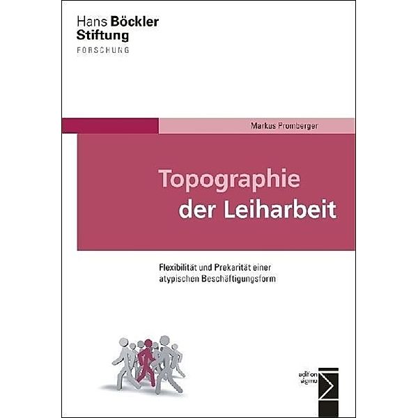 Topographie der Leiharbeit, Markus Promberger