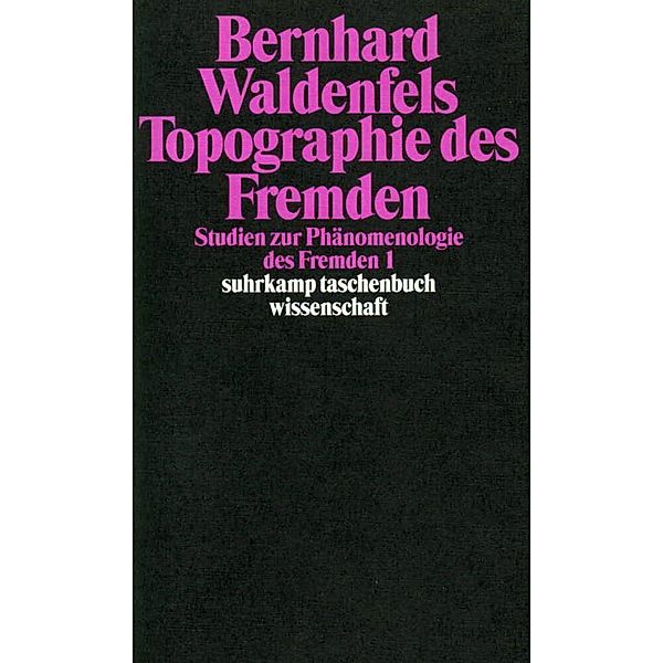 Topographie des Fremden, Bernhard Waldenfels