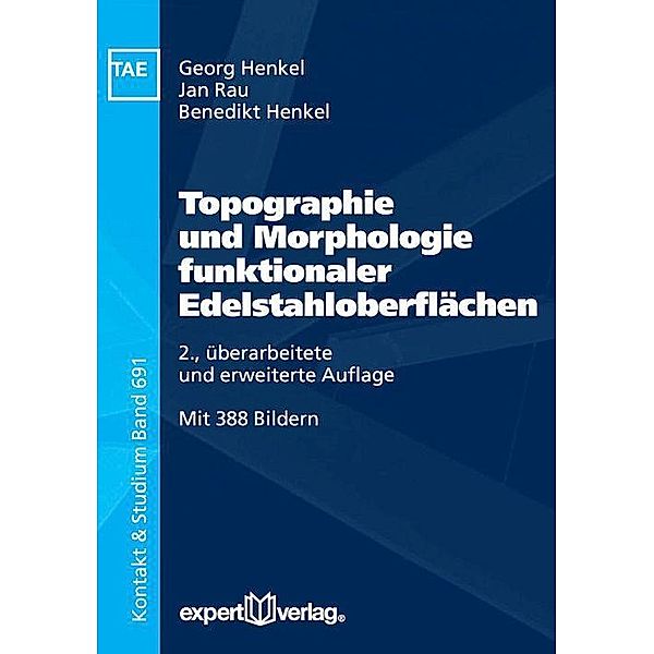 Topographie und Morphologie funktionaler Edelstahloberflächen, Benedikt Henkel
