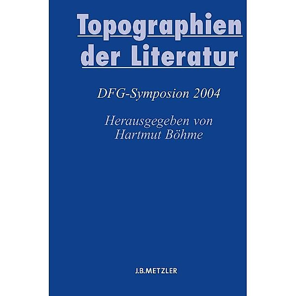 Topographien der Literatur / Germanistische Symposien