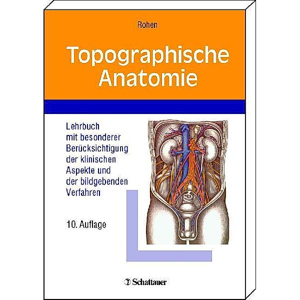 Topographische Anatomie, Johannes W. Rohen