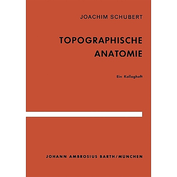 Topographische Anatomie, J. Schubert