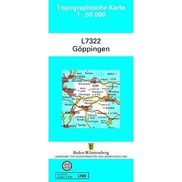 Topographische Karte Baden-Württemberg, Zivilmilitärische Ausgabe / L7322 / Topographische Karte Baden-Württemberg, Zivilmilitärische Ausgabe - Göppingen