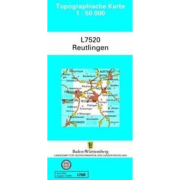 Topographische Karte Baden-Württemberg, Zivilmilitärische Ausgabe / L7520 / Topographische Karte Baden-Württemberg, Zivilmilitärische Ausgabe - Reutlingen