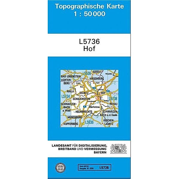 Topographische Karte Bayern Hof, Breitband und Vermessung, Bayern Landesamt für Digitalisierung