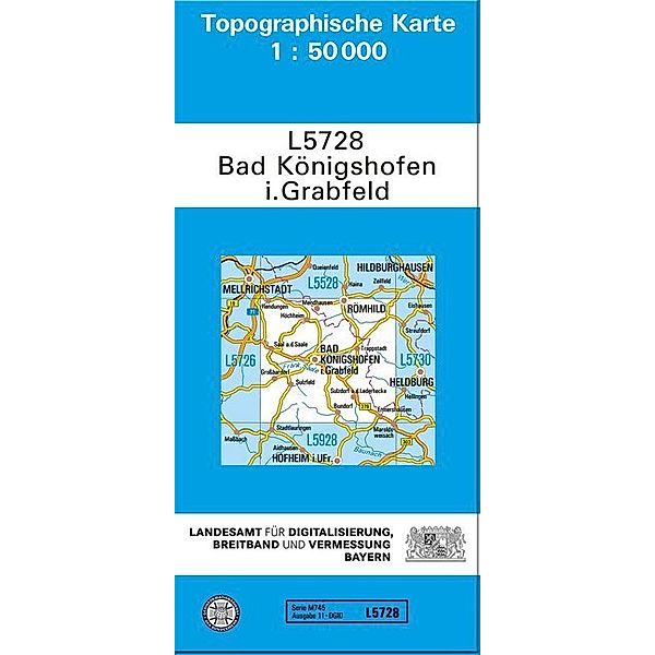 Topographische Karte Bayern / L5728 / Topographische Karte Bayern Bad Königshofen i. Grabfeld, Breitband und Vermessung, Bayern Landesamt für Digitalisierung