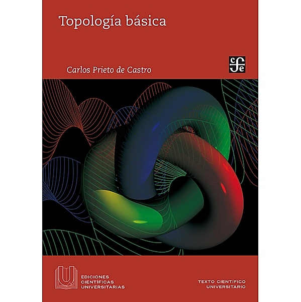 Topología básica / Ediciones Científicas Universitarias, Carlos Prieto De Castro