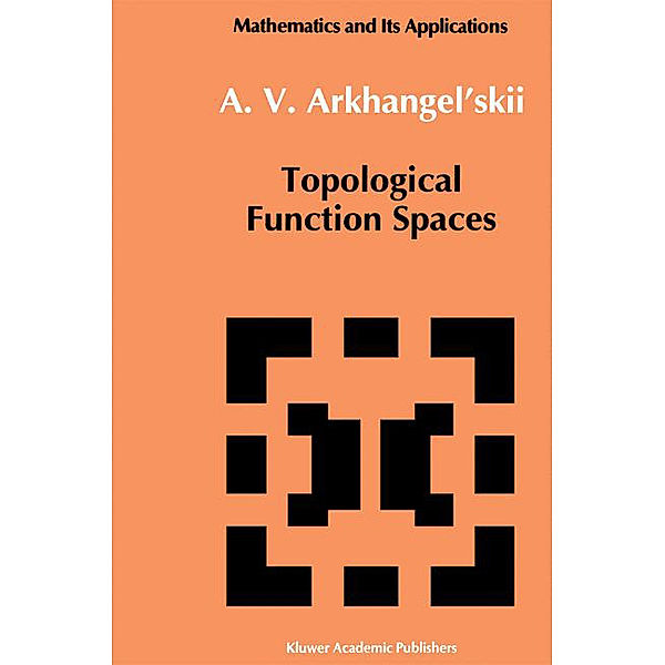 Topological Function Spaces, A. V. Arkhangel'skii