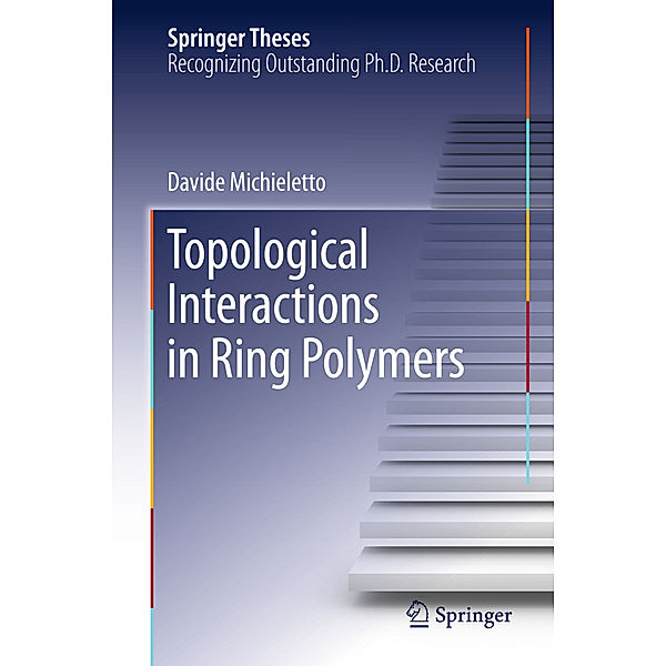 Topological Interactions in Ring Polymers, Davide Michieletto