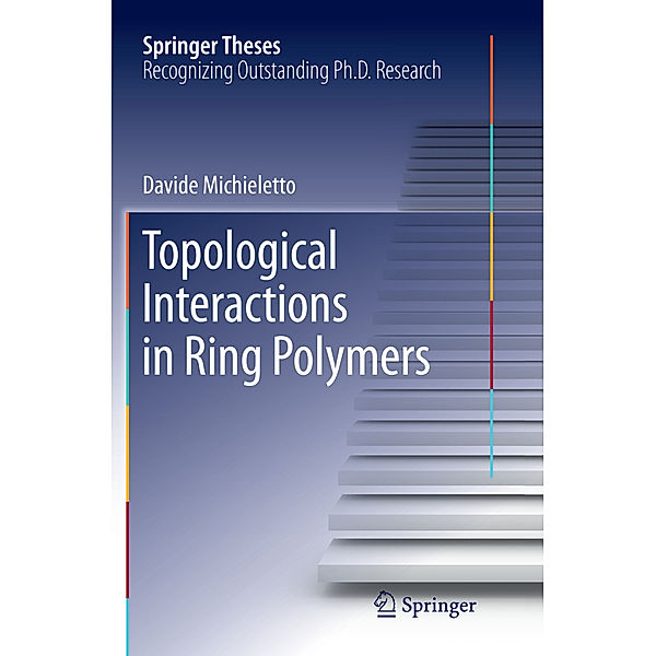 Topological Interactions in Ring Polymers, Davide Michieletto