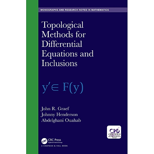 Topological Methods for Differential Equations and Inclusions, John R. Graef, Johnny Henderson, Abdelghani Ouahab