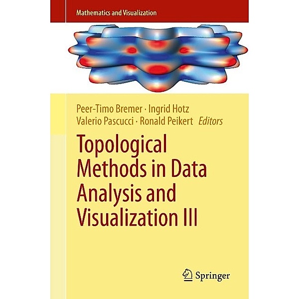 Topological Methods in Data Analysis and Visualization III / Mathematics and Visualization