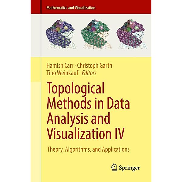 Topological Methods in Data Analysis and Visualization IV / Mathematics and Visualization