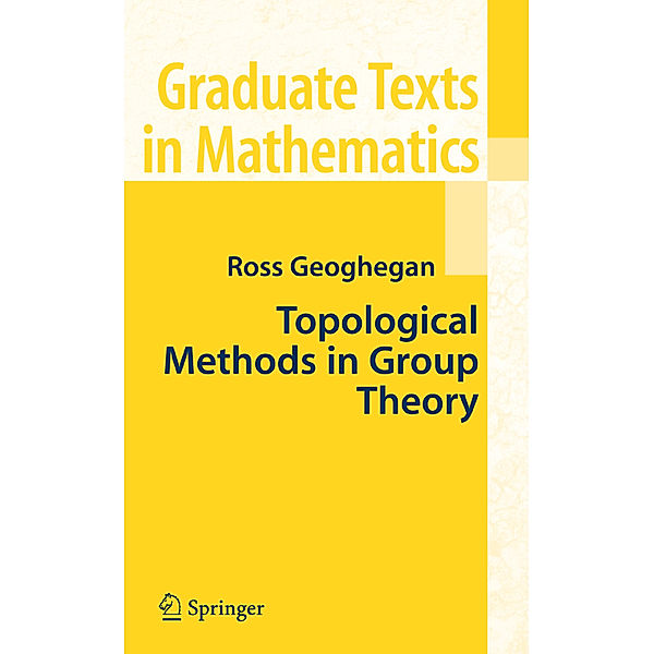 Topological Methods in Group Theory, Ross Geoghegan