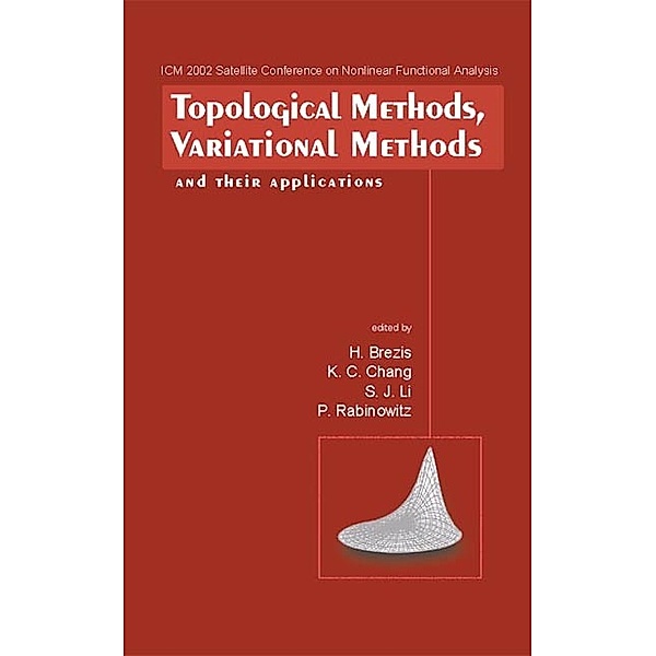 Topological Methods, Variational Methods And Their Applications - Proceedings Of The Icm2002 Satellite Conference On Nonlinear Functional Analysis